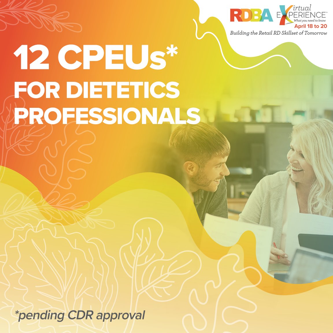 RETAIL DIETITIANS EARN CPEUS for attending the RDBA Virtual Experience!
CLICK HERE TO REGISTER (Free for Retail RDs): bit.ly/3nAMXcI