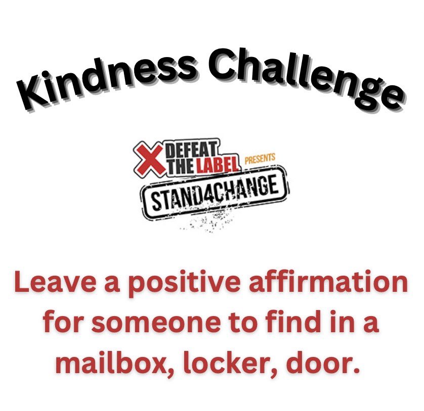 DefeatTheLabel's tweet image. Have you joined the #Stand4Change #KindnessChallenge ?