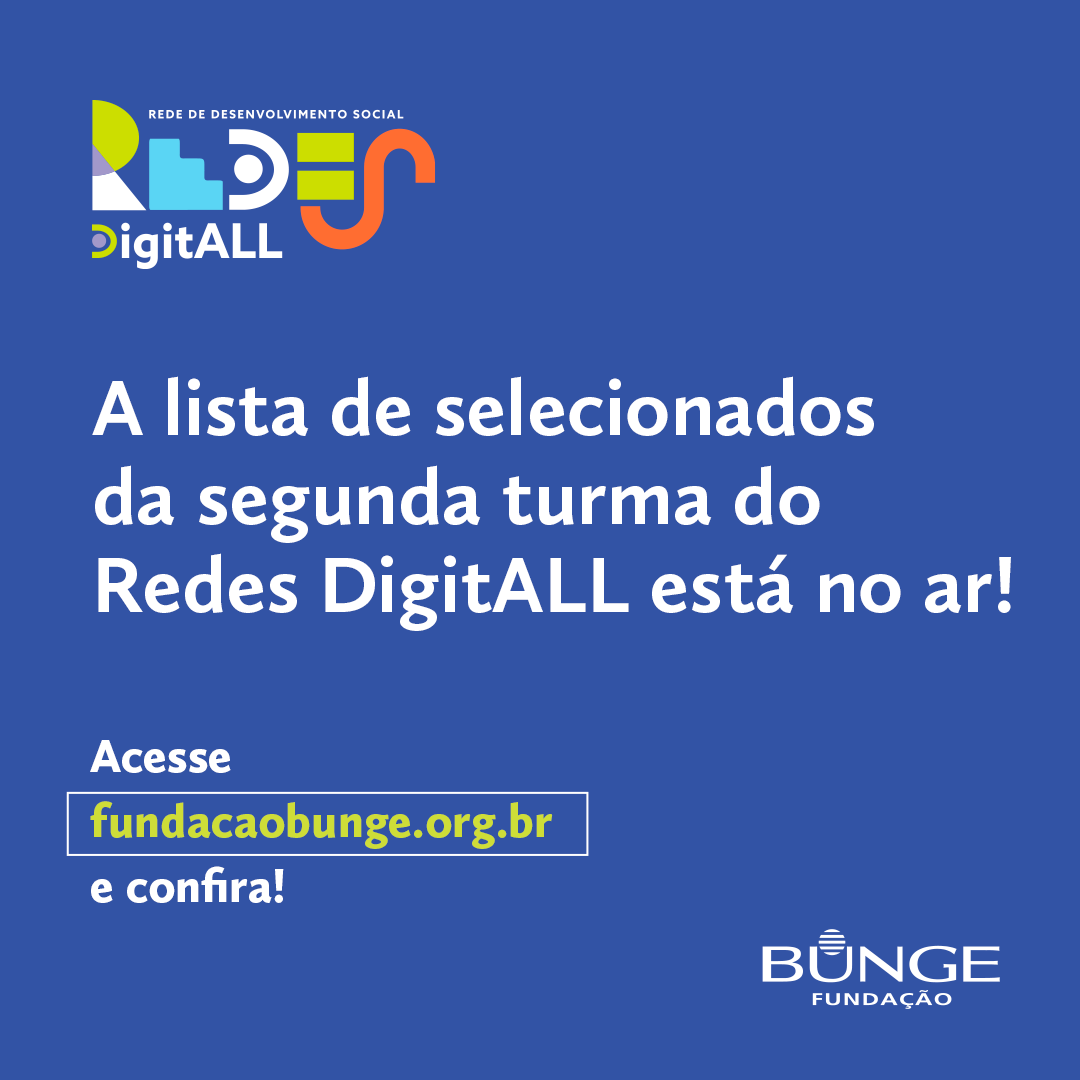 Saiu a lista de selecionados para a segunda turma do Redes DigitALL, a nossa parceria com o Programa Oracle Next Education focada em formação na área de tecnologia e apoio em inclusão no mercado de trabalho: fundacaobunge.org.br Acesse o link do destaque!