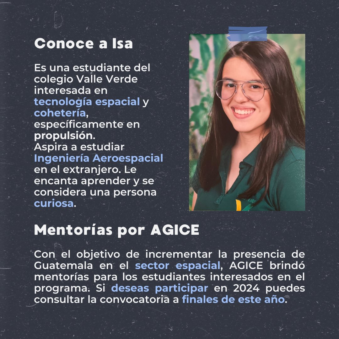 🚀 Guatemala presente en el sector espacial 🚀
¡Felicitamos a Isabella por este gran logro! 

Exhortamos a los interesados en participar en próximos años a inscribirse a las mentorías anuales que AGICE brinda 🙇🏻‍♀️🙇🏽