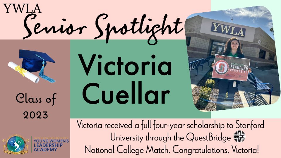 YWLA Senior spotlight: Congrats Victoria Cuellar for receiving a full scholarship to Stanford!