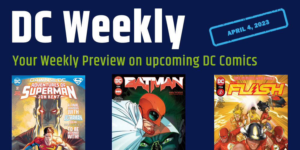 DC WEEKLY: DC Comics available on April 4, 2023 - comixnow.com/2023/03/30/dc-… #DCWeekly  #April4 #DCComics #NewDCDay #Comics #ComixNOW