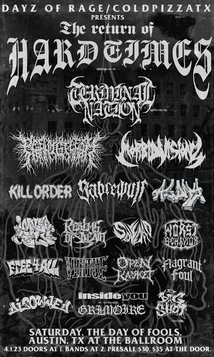 Saturday in Austin, TX

All Ages
Doors at 1pm
First band at 2pm

$35 at the door
$30 pre sale at dayzofrage.bigcartel.com