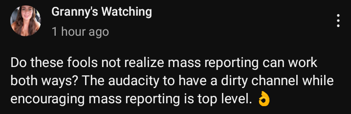 greengrasstrees's tweet photo. @TeamYouTube @Google @YouTube 
Why are you allowing this? She's going after people that flag her. Shes being flagged for bullying . Now shes 
mass  reporting.please help
https://t.co/ohQ8MSSVtl

https://t.co/k2oRX6ffoO
She's bullying on both channels https://t.co/vww1v0Fnzc