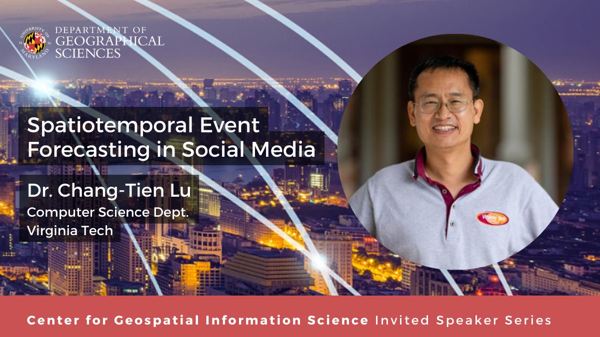 umdgeography's tweet image. 📆 CGIS Speaker Series TOMORROW: @VT_CS's Dr. Chang-Tien Lu will share his research on open source data to forecast significant societal events. Join us at @GISUMD at 12:30 p.m. March 31 in Room 325 River Road: go.umd.edu/cgisspeaker  
#socialmedia #eventdetection
