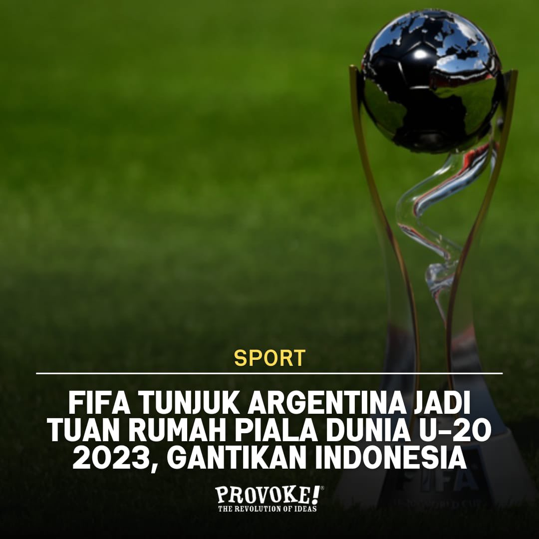 Breaking news! FIFA menunjuk Argentina sebagai tuan rumah Piala Dunia U-20 2023 menggantikan Indonesia. Menurut Gaston Edul, pengumuman resmi akan dirilis antara Sabtu-Senin.