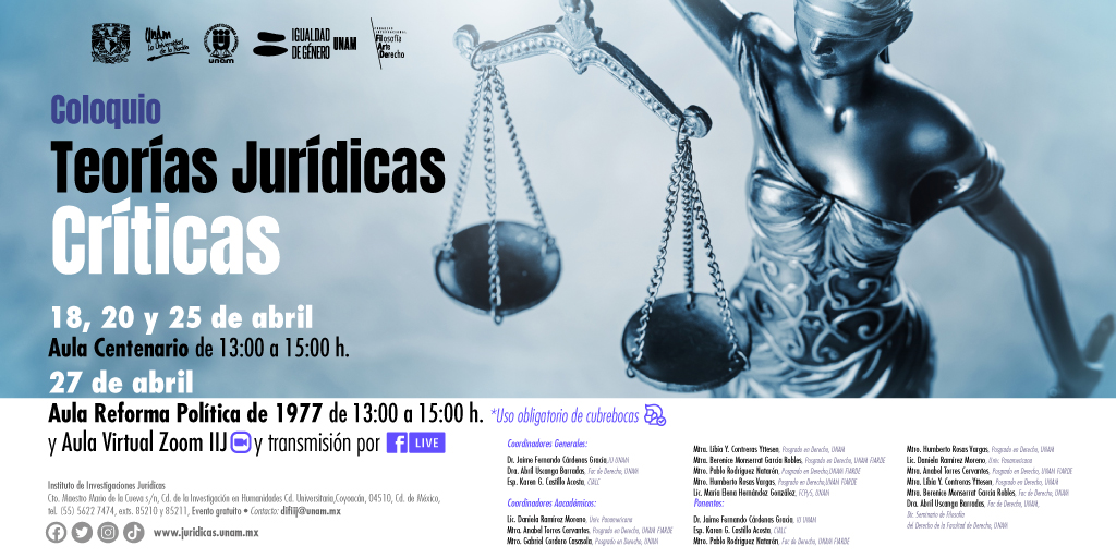 Regístrate y participa en el Coloquio "Teorías Jurídicas Críticas"

🗓18-27/04/23 
⌚13:00 a 15:00 hrs.
💻 Regístrate aquí 📲 bit.ly/3nvgy7w
😷 Uso de cubrebocas obligatorio
📺 Sigue el #FBLive