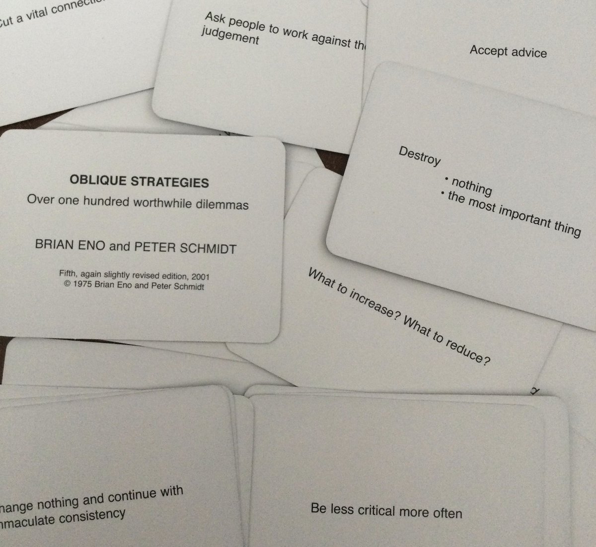 Papapishu's tweet photo. I think a lot of people who think they want AI to get through creative blocks would like Oblique Strategies. It’s just a deck of cards Brian Eno made of vague suggestions. Works better and doesn’t require a computer. https://t.co/77HQGE2ocH