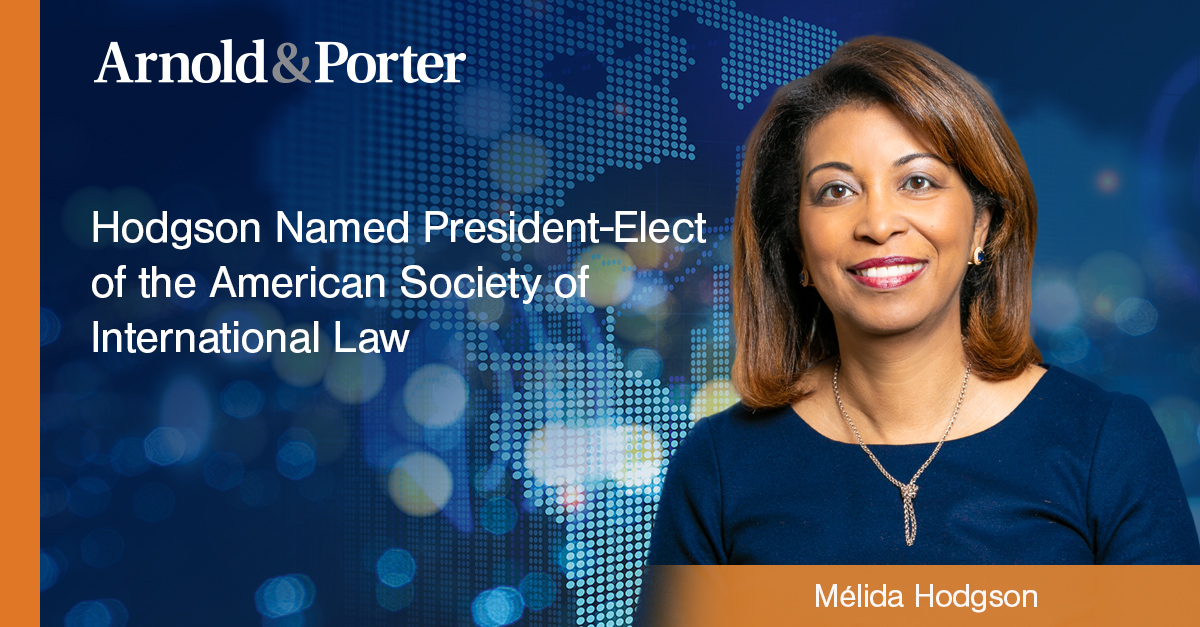 International Arbitration partner Mélida Hodgson recently was voted president-elect of @ASIL. 

Hodgson will serve as president-elect during '23/'24 before being installed as president for the '24/'26 term. 
 
Learn more ➡️ bit.ly/3M32JaA

#internationallaw #arbitration