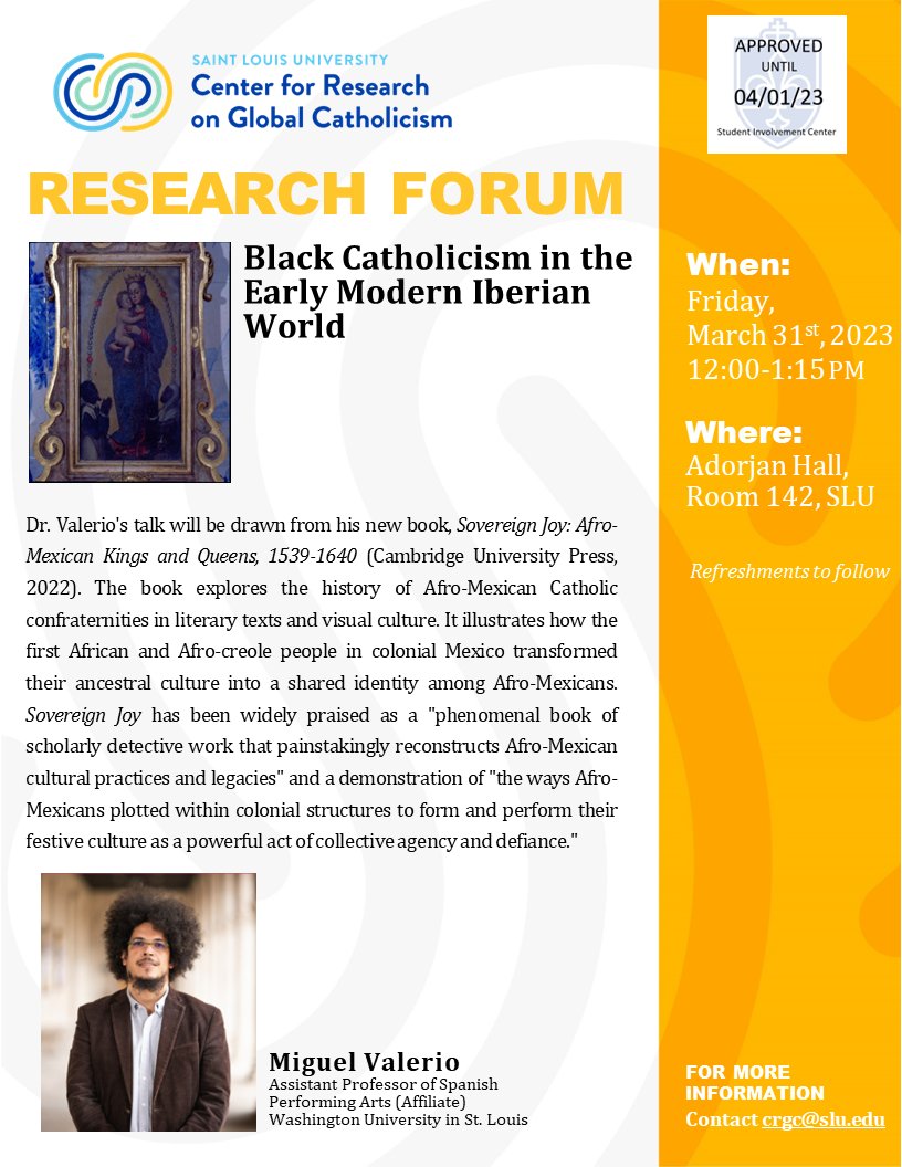 Don't forget to join us tomorrow-Friday, March31st for a captivating talk by Dr. Valerio on 'Black Catholicism in the Early Modern Iberian World'. 
12:00-1:15 PM at Adorjan Hall, Room 142
#ResearchForum #BlackCatholicism #afromexicanhistory #globalcatholicism #SLU #CRGC #religion
