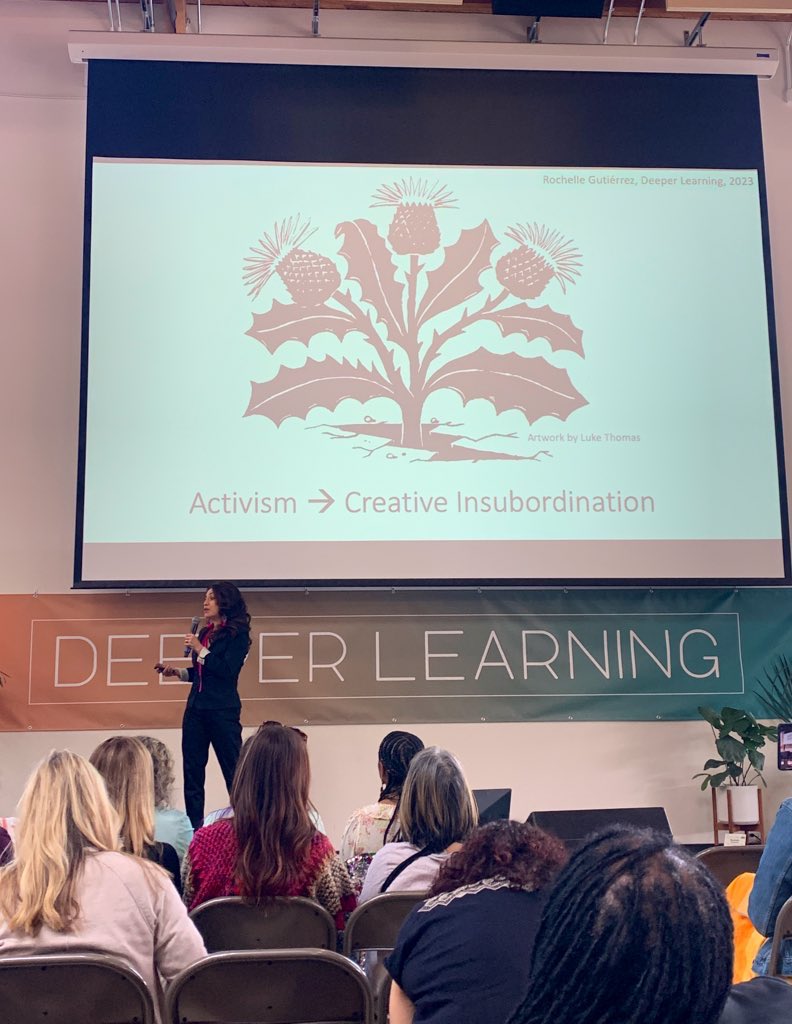 “We are here to do work, so we don’t need permission. Our ancestors are with us.” Rochelle Guitiérrez on Creative Insubordination #DeeperLearning23