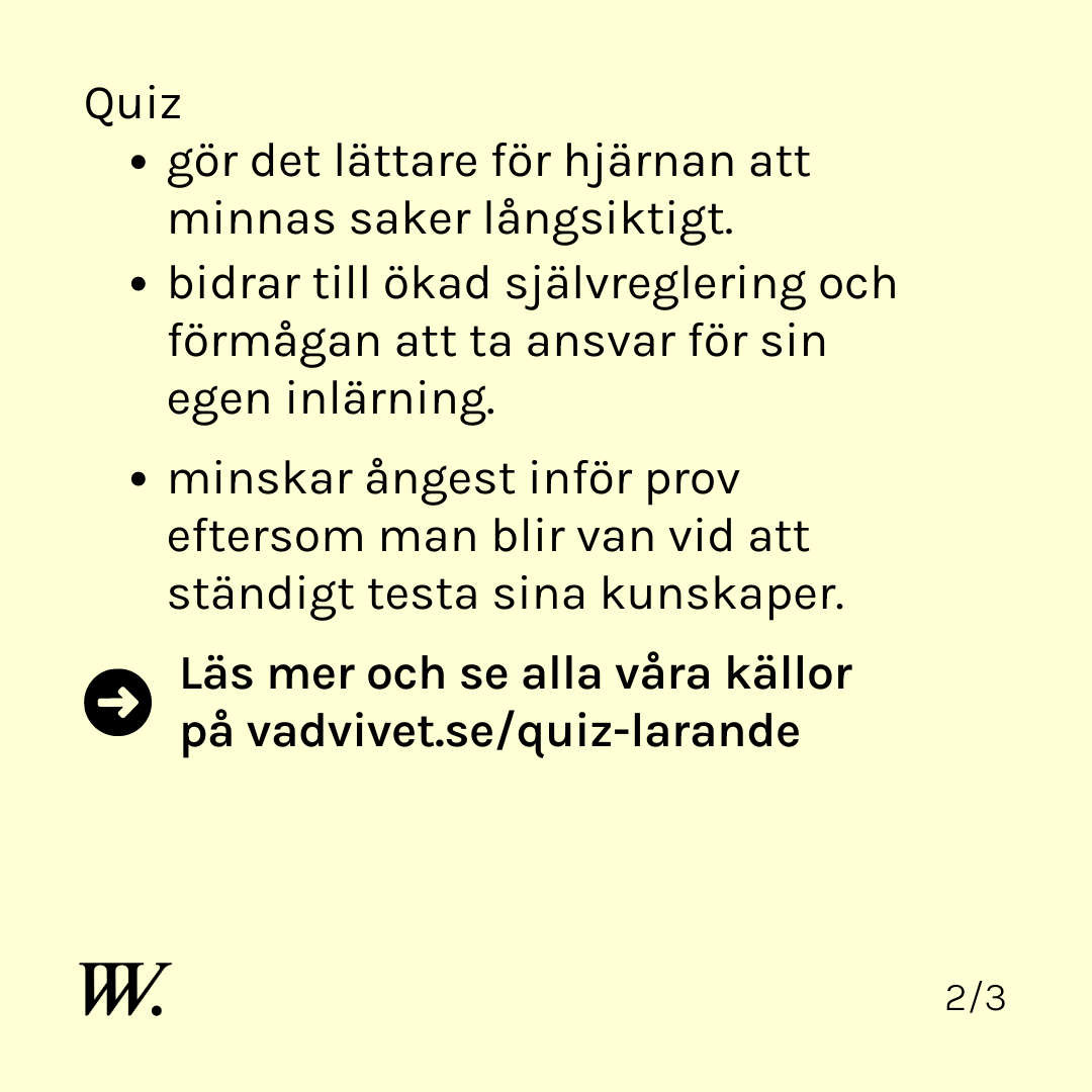 vadvivet_halsa's tweet photo. QUIZ 💭 Om de utformas på rätt sätt kan quiz göra under för din inlärning, enligt flertalet vetenskapliga studier. Läs mer: https://t.co/q02GZQQqqP

🤓 På Vad Vi Vet kan du testa din allmänbildning och kunskap inom många olika ämnen. Besök https://t.co/l0OjRUu0eu https://t.co/tan9Njbj35