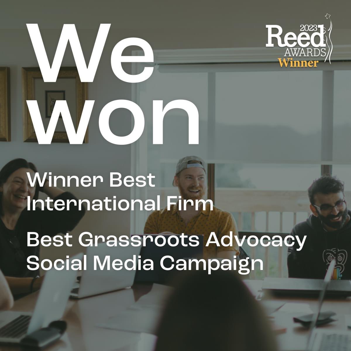 Winner Best International Firm (that's us!) and 
Best Grassroots Advocacy Social Media Campaign for our #beathtefever project with Alliance Health Plus. Recognising the best in political and public affairs campaigns we are honoured to be winners.

#ReedAwards