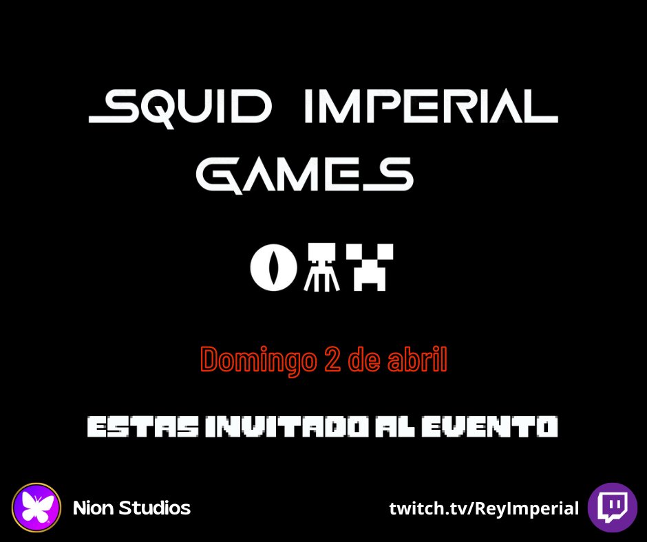 Rey_Imperial's tweet photo. ✅CONFIRMADO✅ 1º SQUID IMPERIAL GAMES para "STREAMERS PEQUEÑOS". 

👉 Para más detalles, entra en Mi Discord👾(https://t.co/xntk5G5LJL)
👉Organizado por "Nion Studios" (https://t.co/c0ZHZ0PMli)

💥Requisitos para participar💥
~ Follow
~ Like y RT
~ Comentar tu canal de Twitch https://t.co/YPcqsiRaxY