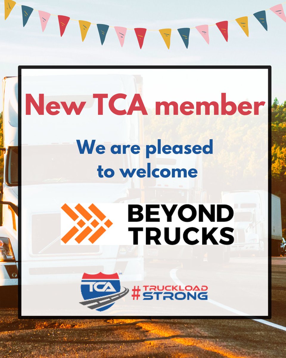 TCANews's tweet photo. We are happy to introduce our new TCA member, @BeyondTrucks - Welcome on board! We are so excited that you've joined our growing truckload association, and we are here to serve you!
#newtcamember #truckloadstrong #tca #truckingindustry #trucks #trucking https://t.co/pMSRQqwio4