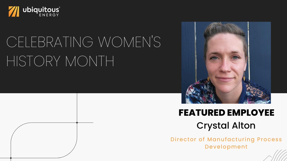 For our next #WomensHistoryMonth highlight, we are proud to introduce our Director of Manufacturing Process Development, Crystal Alton! Read all about what Crystal has to say, as well as some motivational advice here: hubs.li/Q01JKvJJ0 #WomenEmpowerment #UbiquitousEnergy