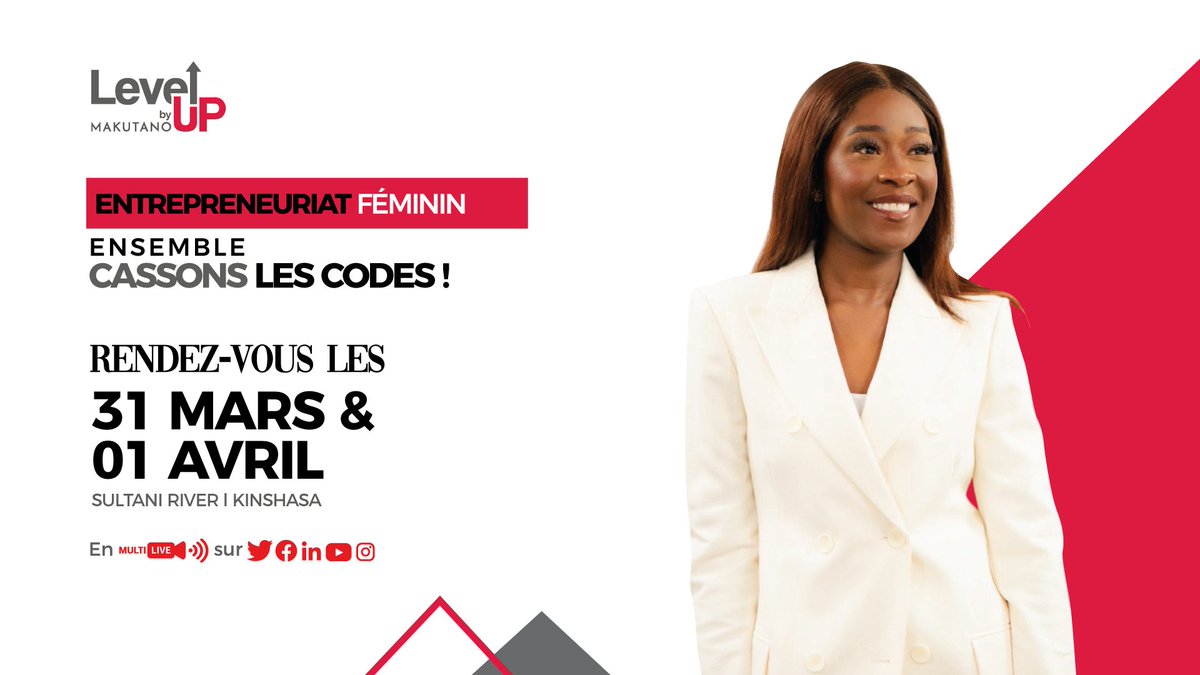 MultiLive_Event's tweet image. [🔴🇨🇩#Entreprenariatfeminin]
Level up by Makutano te  donne rendez-vous pour ce vendredi  31 mars &amp;amp; samedi  01 avril 2023 à Kinshasa au #Sultani_River pour une journée #Businessbooster en compagnie des décideurs d’aujourd’hui et de demain.
À suivre sur notre page à partir de 9h00