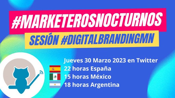 DaveEspadas's tweet photo. Hoy l@s #MarketerosNocturnos dedicamos la sesión a la presencia digital de la marcas o
#DigitalBrandingMN

Participa en el debate aportando tus ideas y usando los dos hashtags 👍 https://t.co/WeWGGcwu9Y