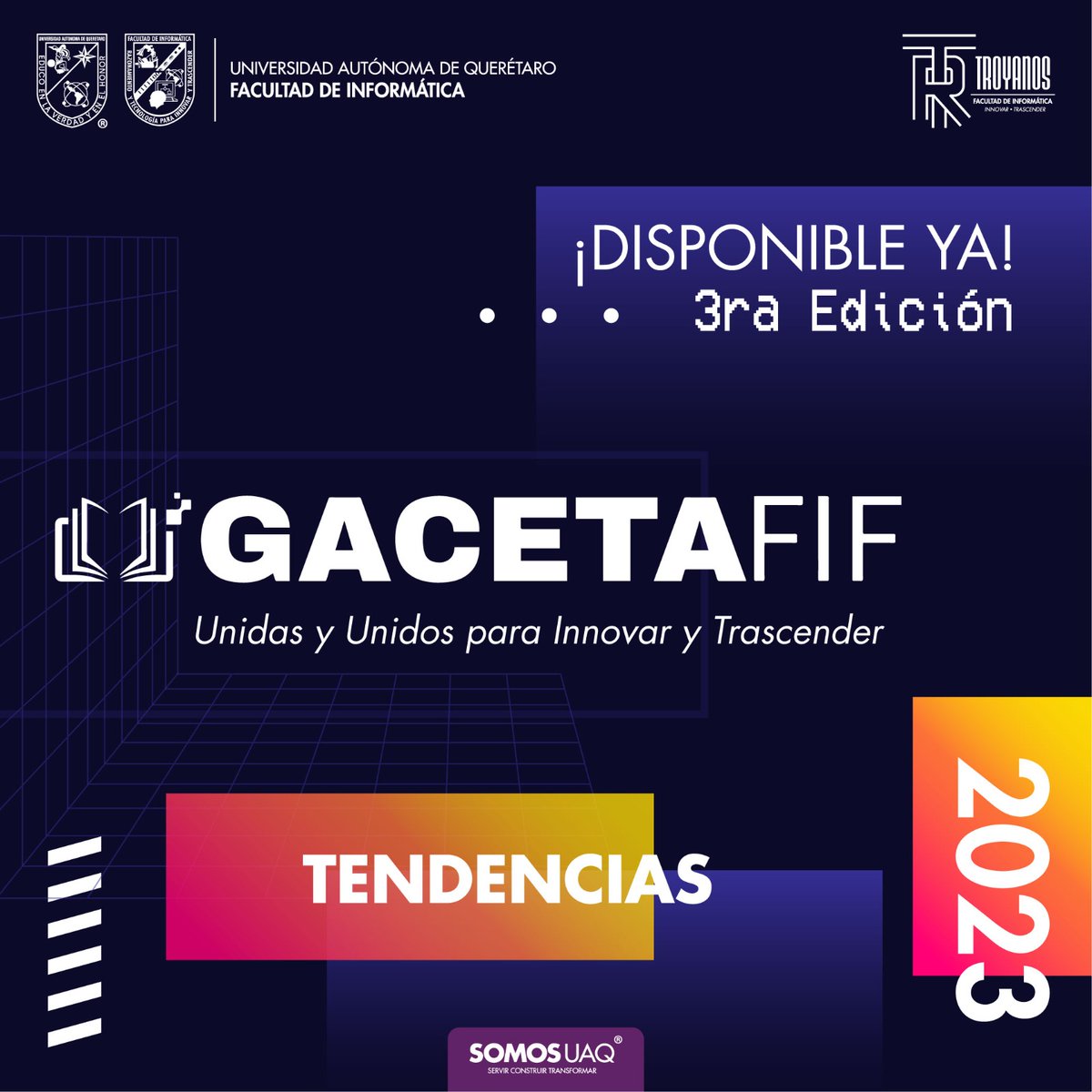 ¡Nueva edición de la GacetaFIF disponible!

📖 gacetafif.uaq.mx 

Edición de marzo: 𝗧𝗘𝗡𝗗𝗘𝗡𝗖𝗜𝗔𝗦 en el mundo de las tecnologías de la información 2023.  

¡Participa en la #ᴛʀɪᴠɪᴀᴛʀᴏʏᴀɴᴀ y gana un souvenir oficial!