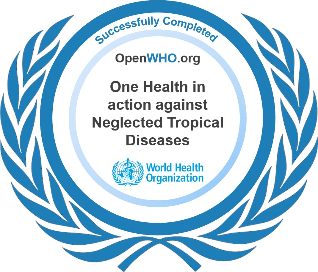 I successfully completed the course One Health in action against Neglected Tropical Diseases on #OpenWHO! openwho.org/verify/xuhib-t…