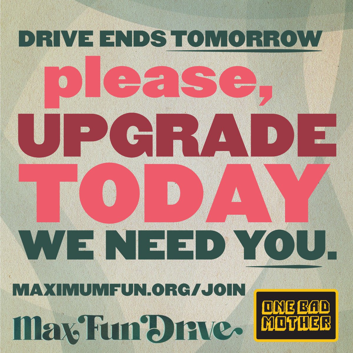 One Bad Mother (@onebadmothers) on Twitter photo We need you! OBM is a little over 100 shy of hitting our goal of 300 new/upgrading/boosting members! <a href="/MaxFunHQ/">Maximum Fun HQ</a> <a href="/JesseThorn/">Jesse Thorn 🤷♂️ (he/him)</a> #MaxFunDrive maximumfun.org/join We need you! OBM is a little over 100 shy of hitting our goal of 300 new/upgrading/boosting members! <a href="/MaxFunHQ/">Maximum Fun HQ</a> <a href="/JesseThorn/">Jesse Thorn 🤷♂️ (he/him)</a> #MaxFunDrive maximumfun.org/join