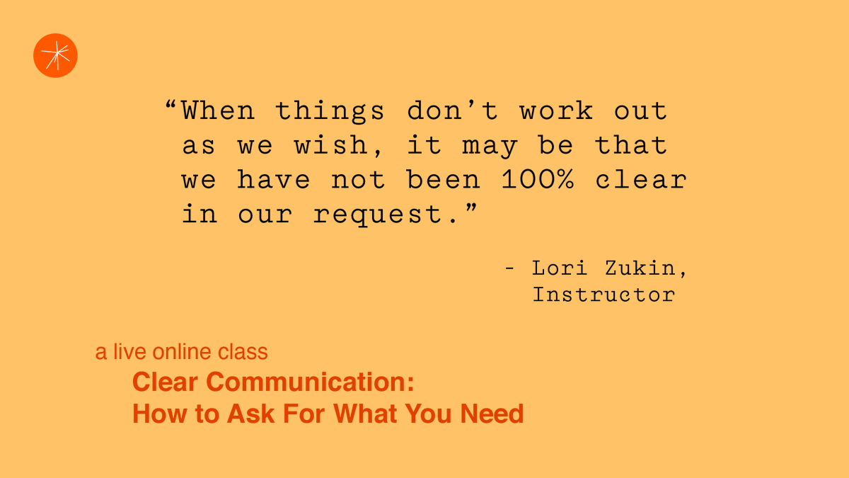 simonsinek's tweet photo. Ever think you were perfectly clear with a request, only to have your coworker not be on the same page?

Join Lori Zukin for the live online class and learn how to make your asks crystal clear: https://t.co/Pca9VqTQLo https://t.co/fOKFf0riV3