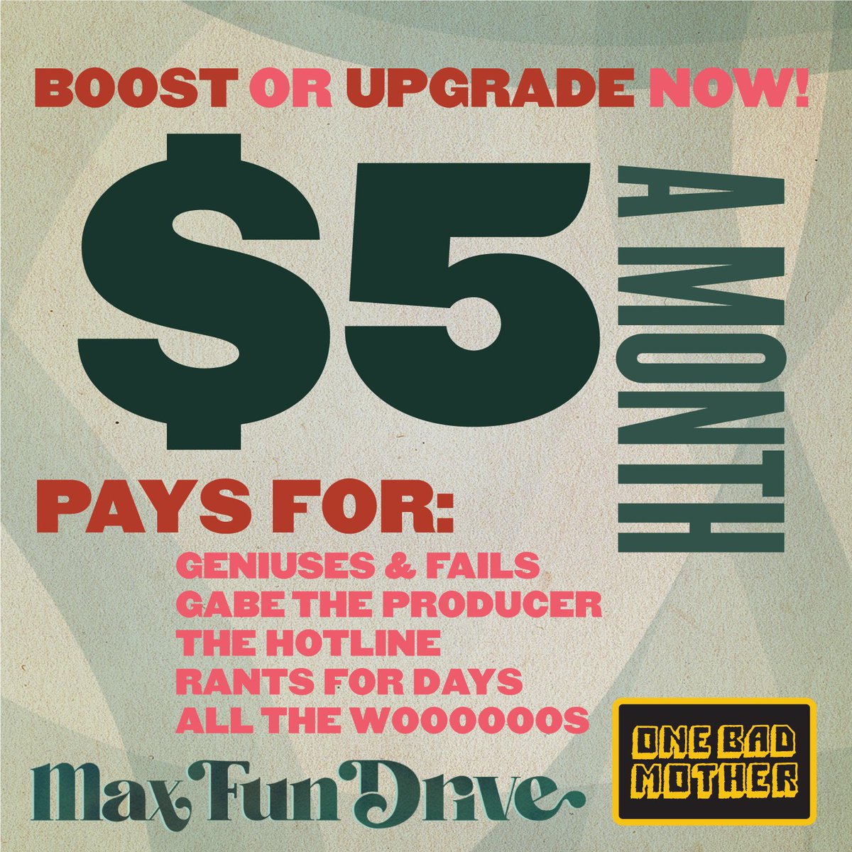 One Bad Mother (@onebadmothers) on Twitter photo $5 gets you great stuff! Even more, it gives you the satisfaction of knowing you MAKE OBM possible. IS it worth $5 a month? $1.25 a week? Go now! #MaxFunDrive <a href="/MaxFunHQ/">Maximum Fun HQ</a> $5 gets you great stuff! Even more, it gives you the satisfaction of knowing you MAKE OBM possible. IS it worth $5 a month? $1.25 a week? Go now! #MaxFunDrive <a href="/MaxFunHQ/">Maximum Fun HQ</a>