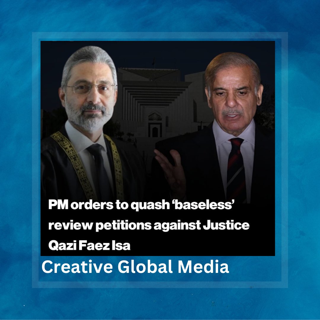 CGMediaPvt's tweet photo. Amid apparent cracks in the country’s top judicial system, Prime Minister Shehbaz Sharif directed the withdrawal of the curative review reference against senior apex court judge Justice Qazi Faez Isa. https://t.co/MDR2h1lJRU