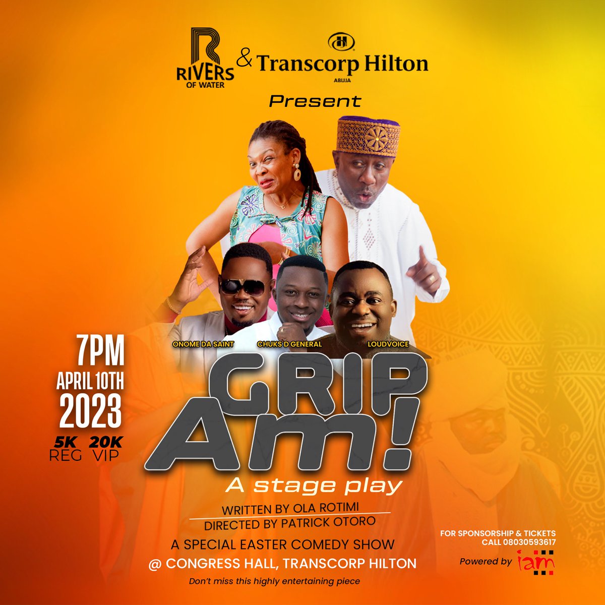row_productionz's tweet photo. Rivers of Water Productionz ( @row_productionz ) in collaboration with Transcorp Hilton Hotels Abuja @hiltonabuja present to you: ⤵️⤵️⤵️

A Stage Play &amp; Special Easter Comedy Show tagged:” GRIP AM”

Written by the renowned Ola Rotimi and Directed by the amazing Patrick Otoro https://t.co/dcqH9lCFby