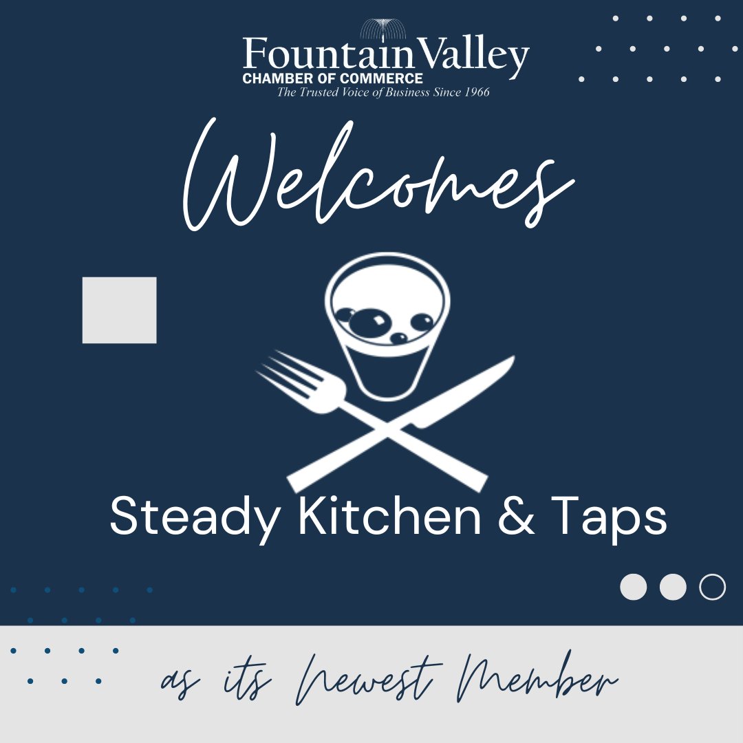 FV_Chamber's tweet photo. 🥳Please welcome the Chamber's newest member: Steady Kitchen &amp; Taps! Do you want to be part of the Fountain Valley Chamber of Commerce? Call or visit our website for more information!🤩

#newmember #welcometothefamily #welcome #localbusiness #local #business #fountainvalley #hun https://t.co/ZxX2dph9XB