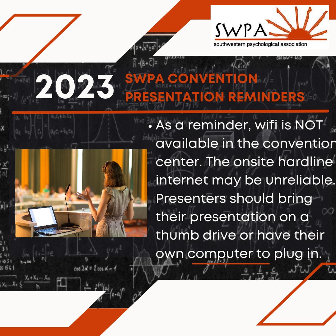Reminder for presenters...
#SWPA2023 #SouthwesternPsychologicalAssociation #PsychologybytheNumbers #PsychologicalScience