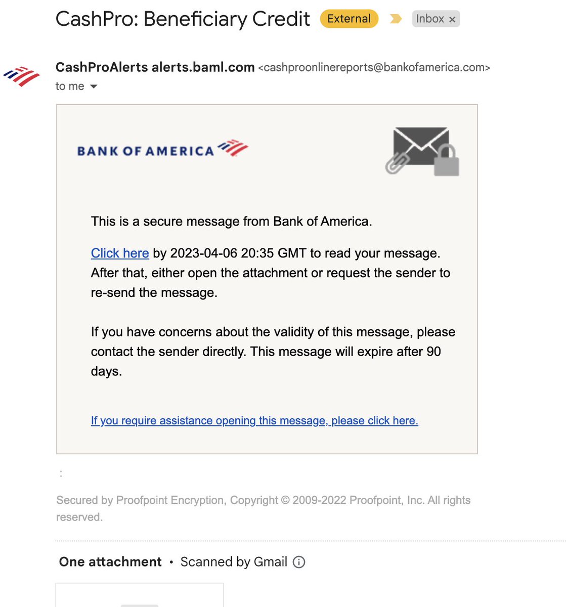 dandanzhudg's tweet photo. This looks like a legit email from BoA but I don't have a BoA account. Is this fraud? Also there is an Attachment. It looks legit bc the URL in sender has the https://t.co/runUlVJ4hZ but it just feels wrong!! HELP!!

#scam #boa #bankofamerica #cashpro #help #fraud https://t.co/CFW7TyBgnI