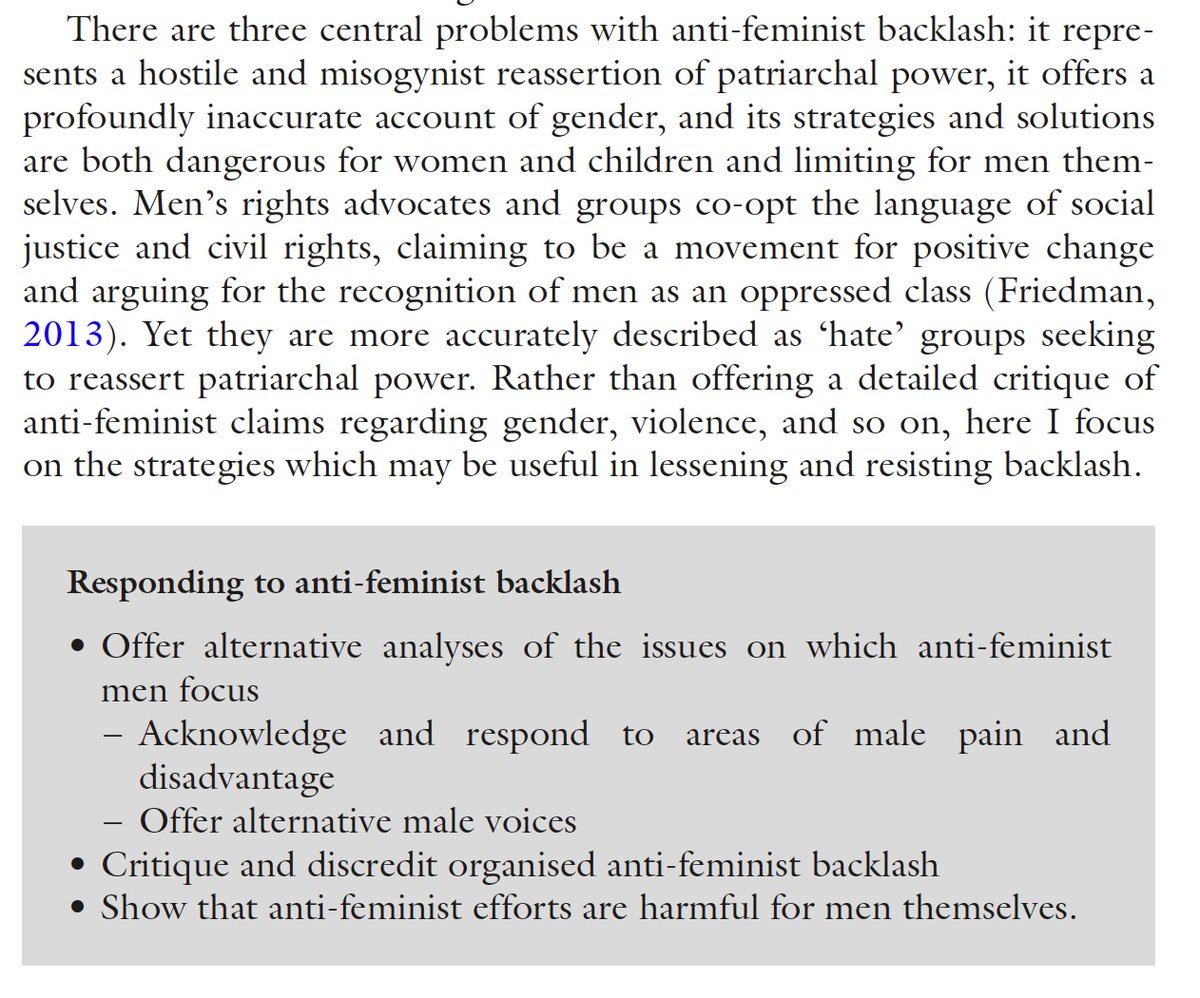 Beating the backlash: Here are some key strategies in responding to men’s rights / #MRAs. Offer an alternative analysis of male disadvantage. Critique and discredit MRAs. Show they’re harmful for men themselves. See pp. 338-343 of my book, FREE here: xyonline.net/content/new-bo…