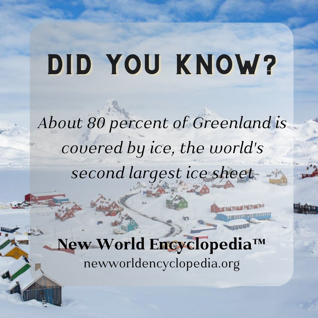 Did you know?

About 80 percent of Greenland is covered by ice, the world's second largest ice sheet

Read more about Greenland newworldencyclopedia.org/entry/Greenland.

#greenland #FactsMatter #newworldencyclopedia #KnowledgeIsPower #learning #twitter  #travel #Tourist_Attractions  #winter