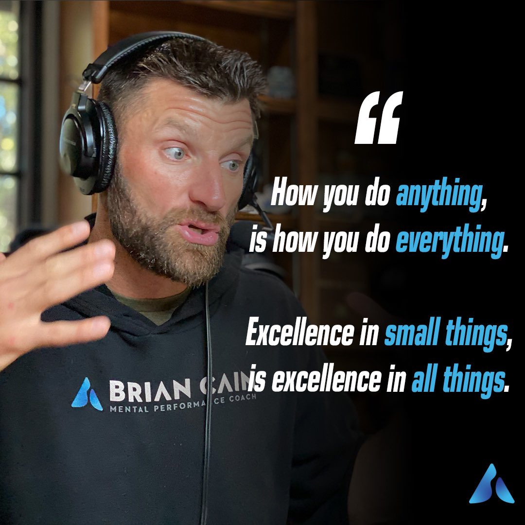 BrianCainPeak's tweet photo. How you do ANYTHING, is how you do EVERYTHING. https://t.co/bt8YJorAg5