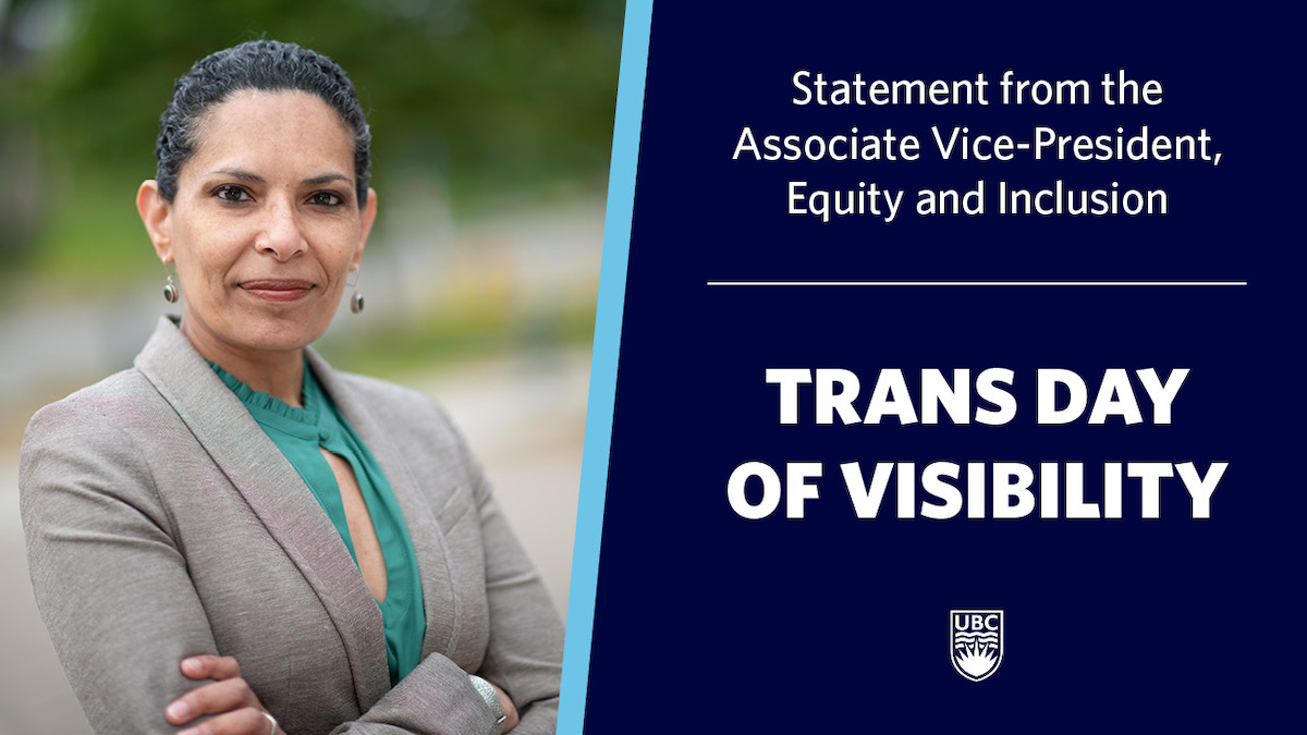 March 31 is Trans Day of Visibility. Arig al Shaibah, Associate Vice-President, Equity and Inclusion, recognizes trans leadership at #UBC and reflects on the work ahead to build a more trans-inclusive university: equity.ubc.ca/messages-from-…