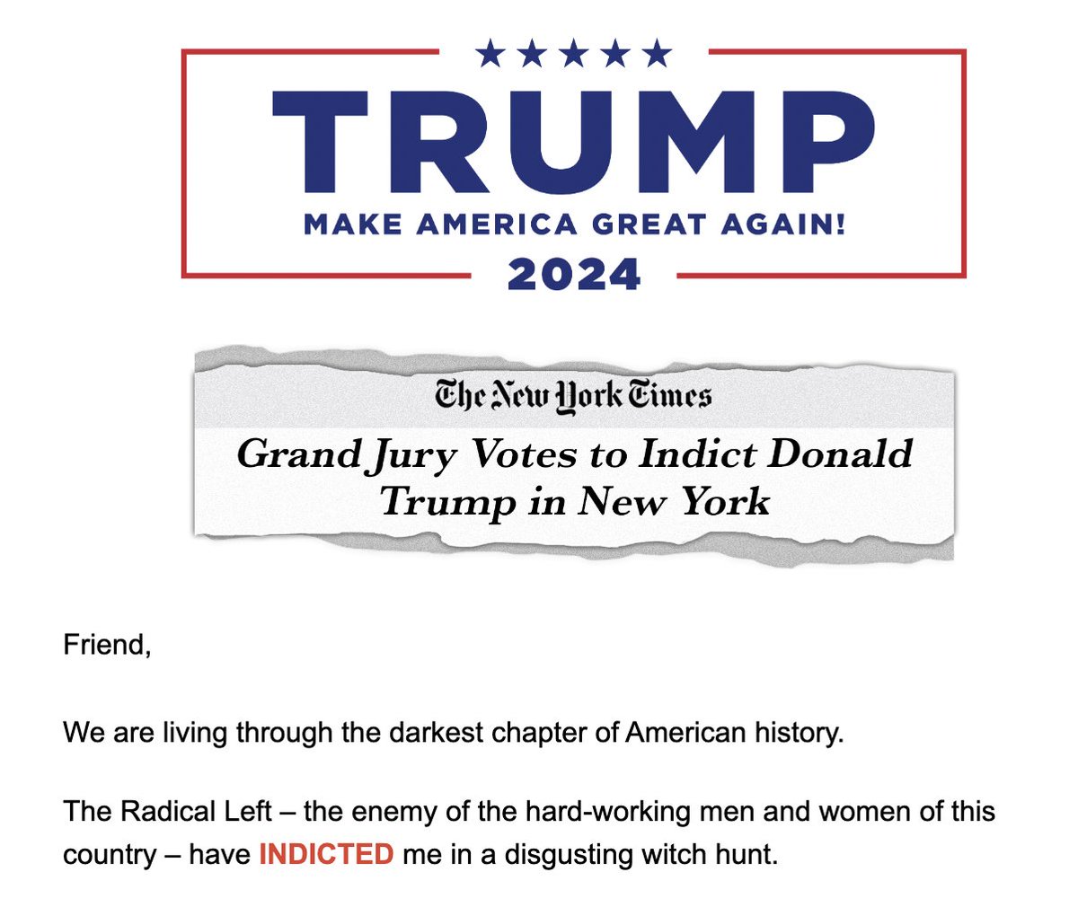The opening line of Trump's fundraising email regarding his indictment: "We are living through the darkest chapter of American history". Not slavery. Not the genocide of Native Americans, nor the internment of Japanese Americans. No.  Trump getting indicted for sloppy hush money.