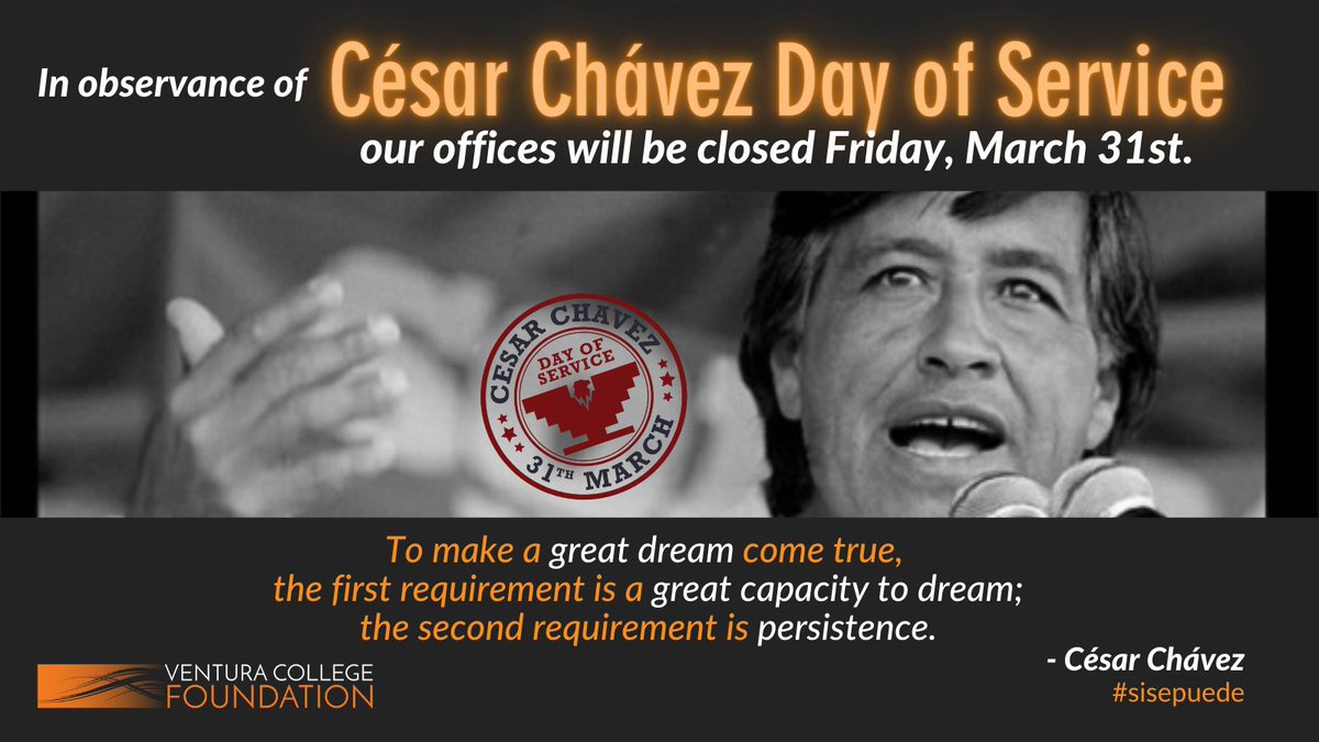 VC_Foundation's tweet photo. In observance of César Chávez Day, our offices will be closed on Friday, 3/31 &amp; will reopen on Monday, 4/1 at 9 a.m. César Chávez Day celebrates the birthday of César Chávez &amp; serves as a tribute to his commitment to social justice &amp; respect for human dignity.  #sisepuede https://t.co/wK1IYE98B2