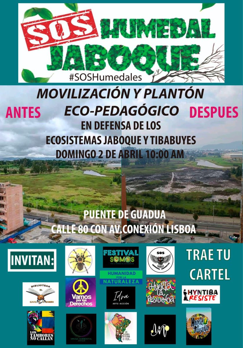 danisinmiedoo's tweet photo. SOS HUMEDAL JABOQUE|Movilización y plantón Eco-Pedagógico en Defensa de los Ecosistemas Jaboque y Tibabuyes 

🌀Día: 02 de abril de 2023
🪁Hora: 10:00 am 
🌎Lugar: Puente de Guadua, Calle 80  con Av. Conexión Lisboa 

Juntemos las justas luchas por la defensa de la naturaleza ✊🏾 https://t.co/0yGV9YGQc9