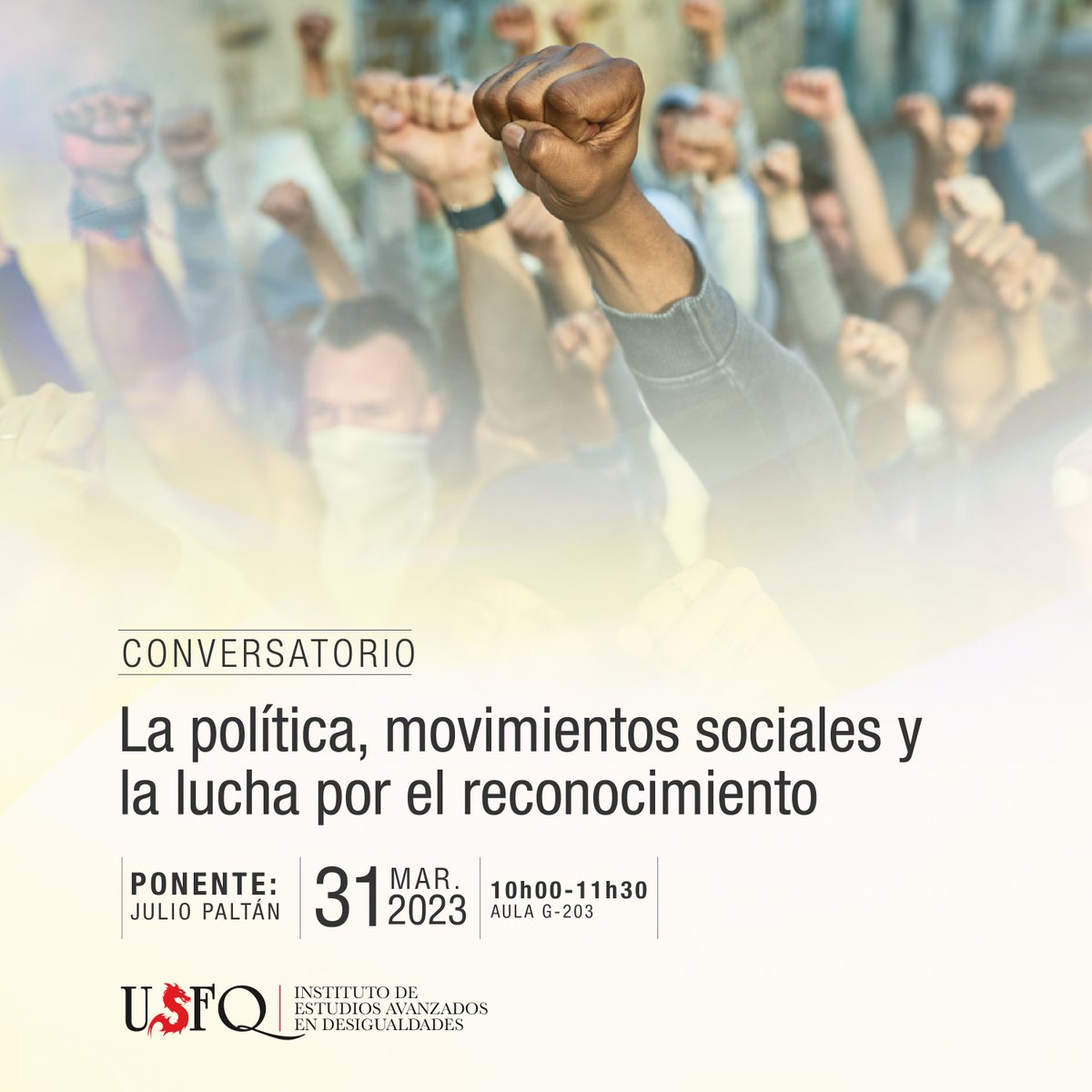 USFQiead's tweet photo. El área de Sociología y el Instituto de Estudios Avanzados en Desigualdades de @usfq_cocisoh, invitan al conversatorio con Julio Paltán, especialista en política y movimientos sociales, mañana, 31 de marzo, a las 10h00 en el aula G203, USFQ. https://t.co/hlZ7emvNHq