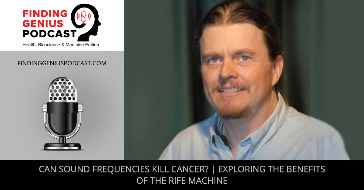 Can Sound Frequencies Kill Cancer? | Exploring The Benefits Of The Rife Machine

Listen to @rifescalar here: bit.ly/3M1HMgl

Episode also available on @ApplePodcasts: apple.co/30PvU9C

#rife #cureforcancer #soundfrequencies #alternativemedicine #healing