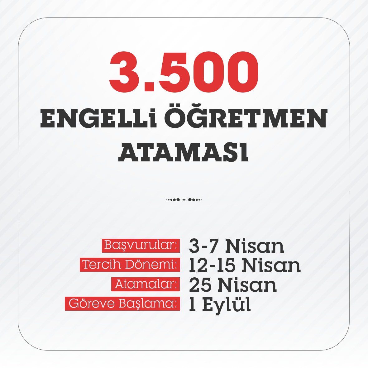 25 Nisan’da 3 bin 500 engelli öğretmen ataması yapacağız. Başvurular, 3-7 Nisan tarihleri arasında alınacak. Eğitim ailemize katılacak tüm öğretmenlerimize hayırlı olmasını diliyorum. meb.ai/UsrVnng