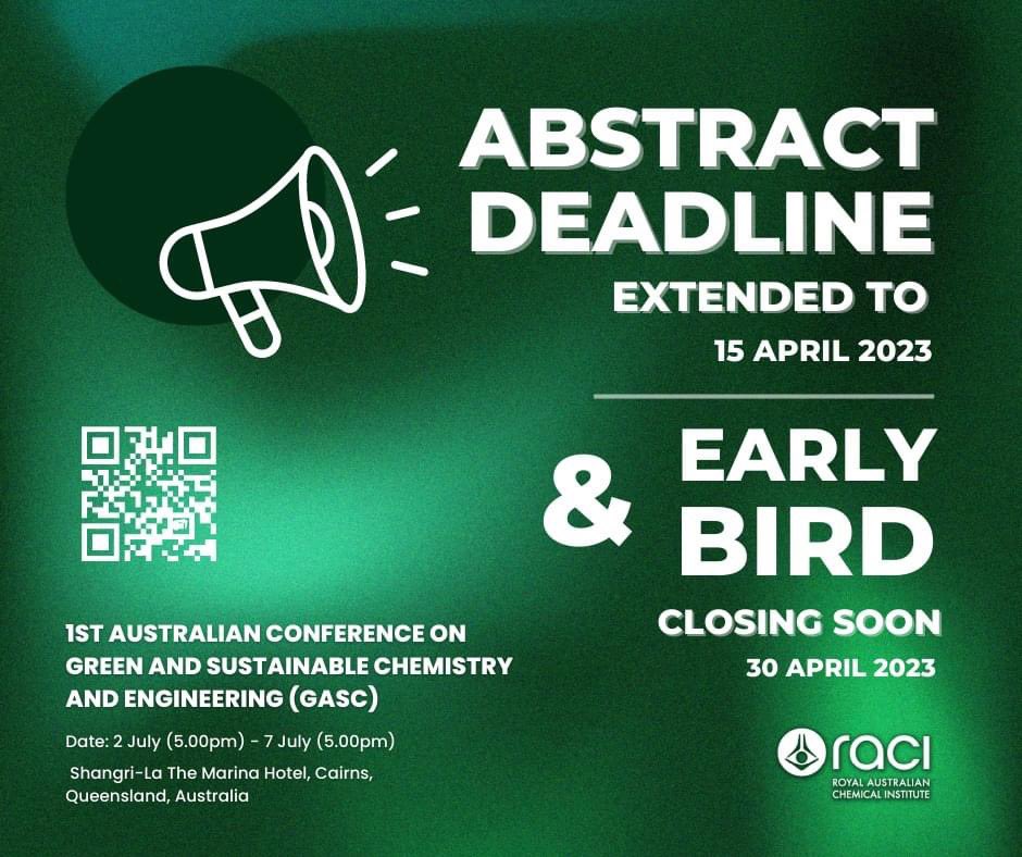 RACInational's tweet photo. ABSTRACT DEADLINE EXTENDED
1st Australian Conference On Green And Sustainable Chemistry And Engineering (GASC)

The abstract deadline has been extended to midnight Saturday 15 April 2023. 
Don't miss out…..
https://t.co/vnuUvtRyIp

#GASC23 https://t.co/f4qSUfYh5U