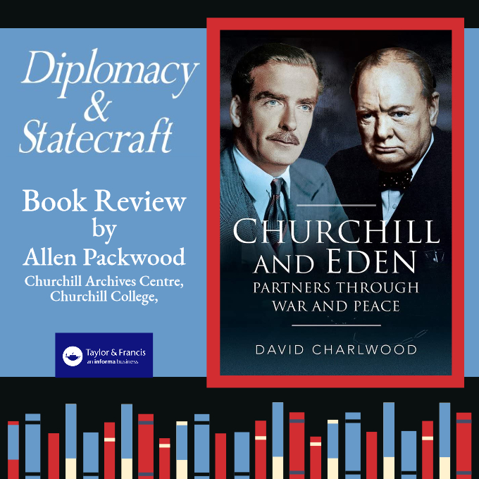 Diplomacy and Statecraft (@diplostatecraft) on Twitter photo The Director of the <a href="/ChuArchives/">Churchill Archives Centre</a> Centre <a href="/AllenPackwood/">Allen Packwood</a>, reviews ‘#Churchill and #Eden: Partners Through War and Peace’ by <a href="/dcharlwood/">David Charlwood</a>. Read the #bookreview in the Diplomacy & Statecraft journal: doi.org/10.1080/095922… The Director of the <a href="/ChuArchives/">Churchill Archives Centre</a> Centre <a href="/AllenPackwood/">Allen Packwood</a>, reviews ‘#Churchill and #Eden: Partners Through War and Peace’ by <a href="/dcharlwood/">David Charlwood</a>. Read the #bookreview in the Diplomacy & Statecraft journal: doi.org/10.1080/095922…