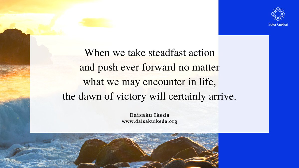 daisakuikeda_of's tweet photo. “When we take steadfast action and push ever forward no matter what we may encounter in life, the dawn of victory will certainly arrive.” https://t.co/hRsDk7E3r4