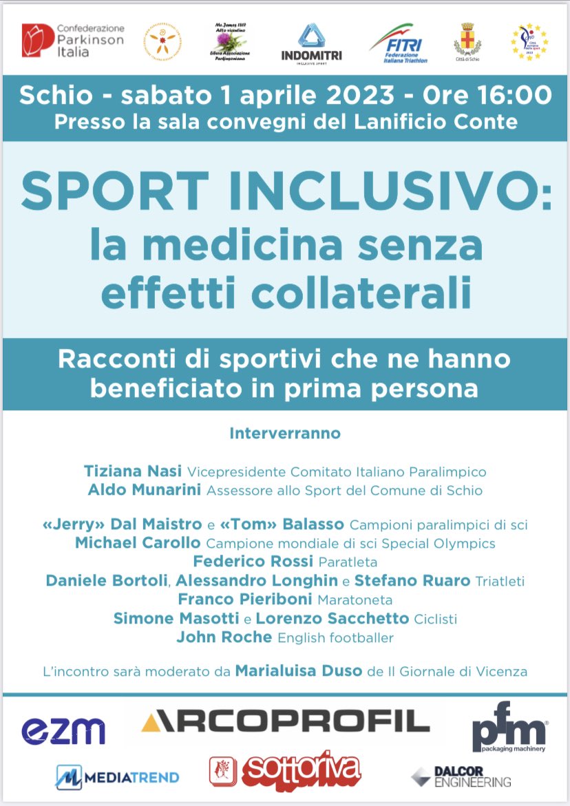 SPORT INCLUSIVO: 
la medicina senza effetti collaterali
Racconti di sportivi che ne hanno beneficiato in prima persona.
1 Aprile Schio ⏰16 Lanificio Conte
#CittàEuropeadelloSport2023
#SportInclusivo
#nonchiamatemimorbo
#indomitri 
<a href="/ComunediSchio/">Comune di Schio</a> 
<a href="/GiornaleVicenza/">Il Giornale di Vicenza</a> 
<a href="/Gazzetta_it/">La Gazzetta dello Sport</a>