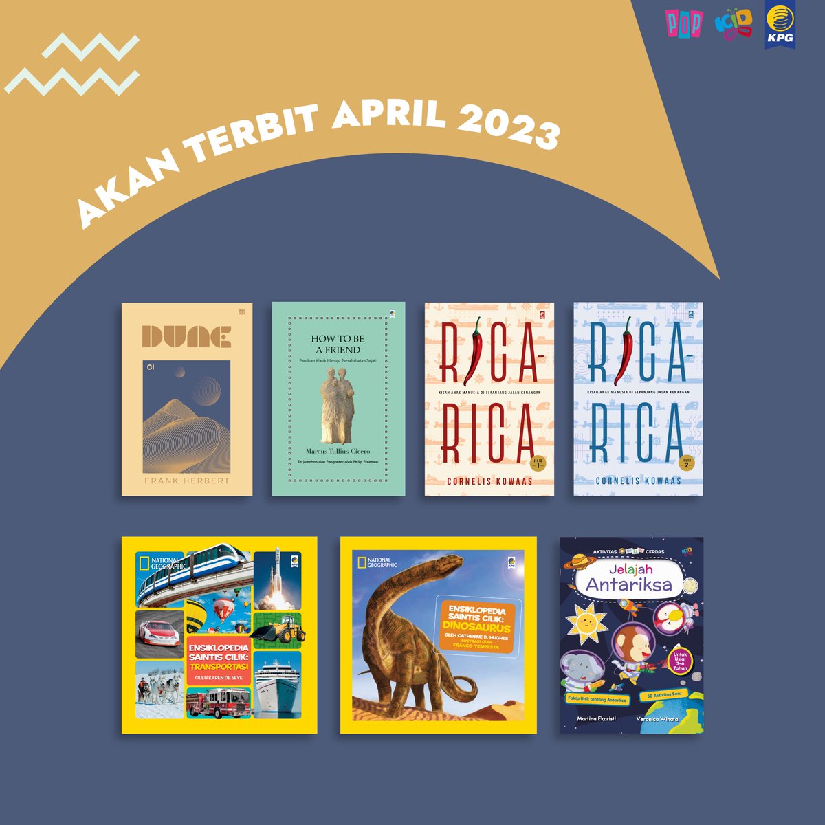 penerbitkpg's tweet photo. Selain "Dune", inilah sederet buku baru KPG yang menanti Bookmanias selama April 2023. Ayo, mau bawa pulang yang mana buat libur Lebaran?
#RakBukuKPG #PenerbitPop #PenerbitKiddo #PenerbitKPG https://t.co/CnDZE9OT5u