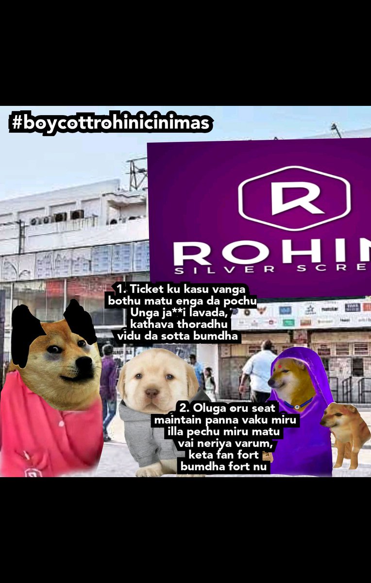 Lonesince2000's tweet photo. Manushana manushana paruga da, 

#BoycottRohiniTheatre
#BoycottRohiniCinemas #BoycottRohini https://t.co/8OR0FkXOH6