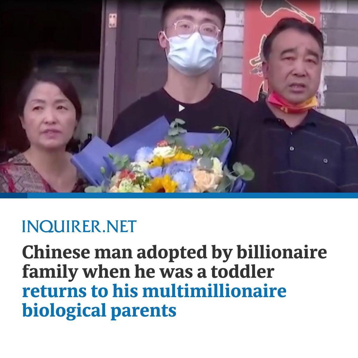 After being kidnapped as a toddler and later fostered by a billionaire family, a Chinese man finally returns to his real parents, who happen to be millionaires.

READ: inq.news/billionaire