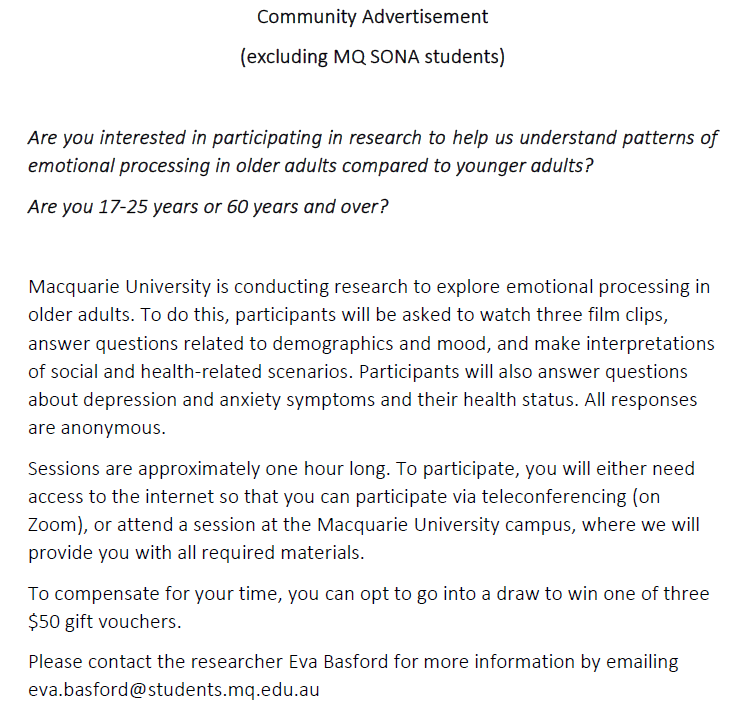 Centre for Ageing, Cognition, and Wellbeing (@cacw_mq) on Twitter photo Interested in participating in research to help us understand patterns of emotional processing in older adults compared to younger adults?
Please contact Eva Basford for more information by emailing eva.basford@students.mq.edu.au Interested in participating in research to help us understand patterns of emotional processing in older adults compared to younger adults?
Please contact Eva Basford for more information by emailing eva.basford@students.mq.edu.au